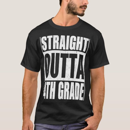 Straight Outta 4th Grade Fourth Grade School Gradu T-shirt (Voorkant)