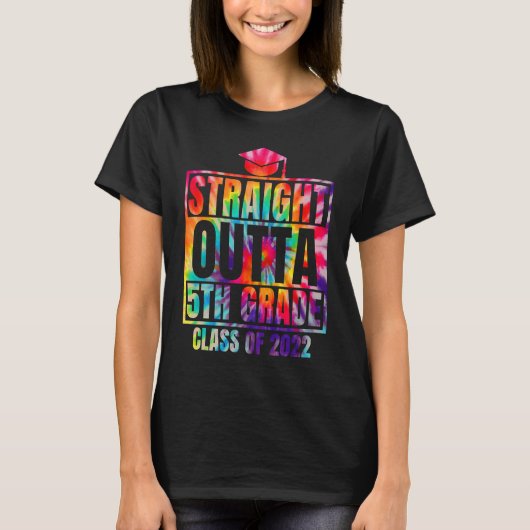 Straight Outta 5th Grade Great Graduation Tie Dye T-shirt (Voorkant)