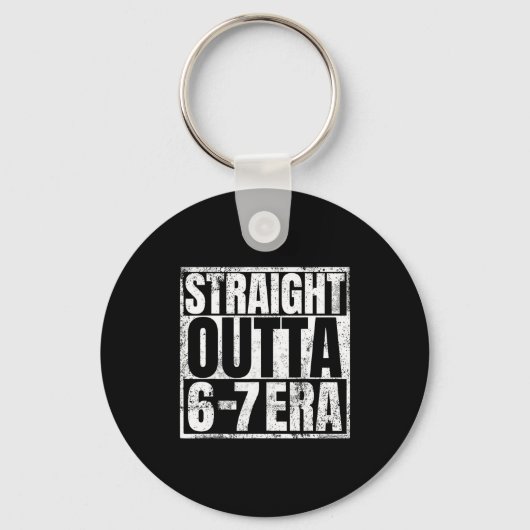 Straight Outta 6 7 Era Meme Funny Gen Alpha Six Se Sleutelhanger (Voorkant)