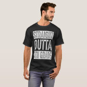 Straight Outta 6th Grade Sixth Grade Graduation T-shirt (Voorkant volledig)