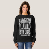 Straight Outta 8th Grade Funny E8th Grade Gradua Trui (Voorkant volledig)