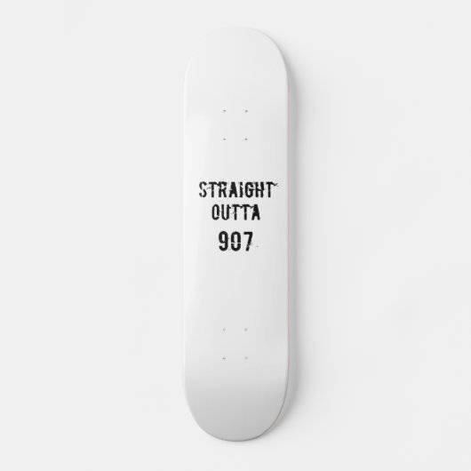 Straight Outta 907 Skateboard Deck - Zwarte tekst (Voorkant)