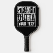Straight Outta - Add Jouw tekst Funny 1980s Custom Pickleball Paddle (Voorkant)