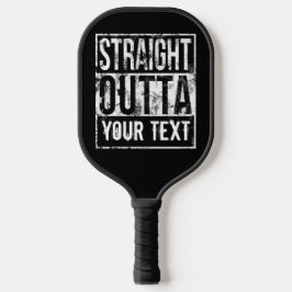 Straight Outta - Add Jouw tekst Funny 1980s Custom Pickleball Paddle