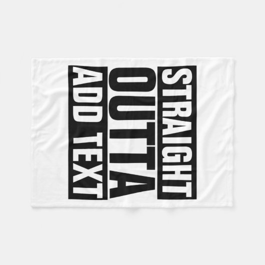 Straight Outta Add Your Text Here Own  Fleece Deken (Voorkant (Horizontaal))
