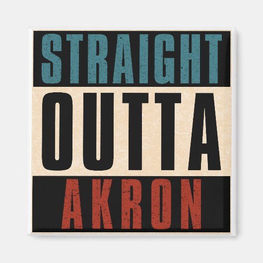 Straight Outta Akron Ohio OH Magneet (Voorkant)