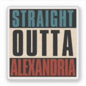 Straight Outta Alexandria Virginia VA Sticker (Voorkant)