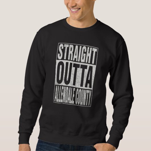 STRAIGHT OUTTA ALLENDALE COUNTY Cool Home Quote   Trui (Voorkant)