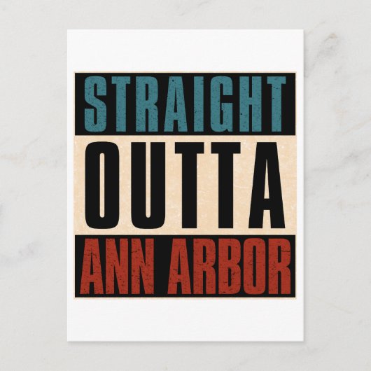 Straight Outta Ann Arbor Michigan MI Briefkaart (Voorkant)