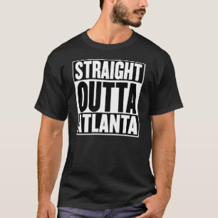 Straight Outta Atlanta T-shirt