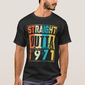 Straight Outta August 1971 50th Funny Birthday T-shirt