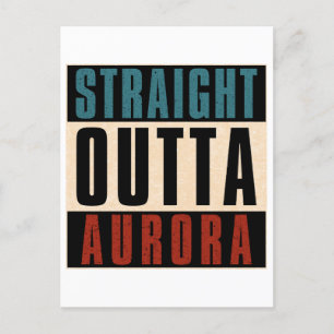 Straight Outta Aurora Colorado CO Briefkaart