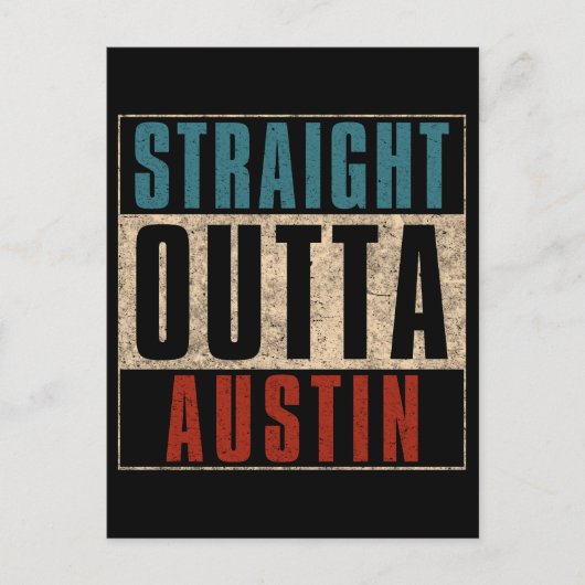 Straight Outta Austin Texas TX Verenigde Staten Briefkaart (Voorkant)