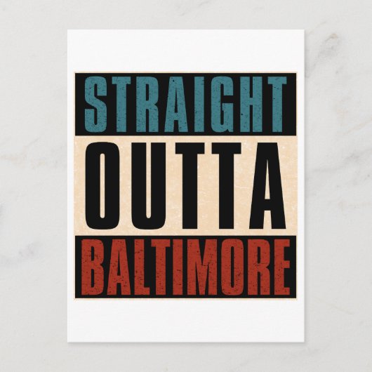 Straight Outta Baltimore Maryland, MD Briefkaart (Voorkant)