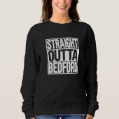 Straight Outta Bedford Trui (Voorkant)