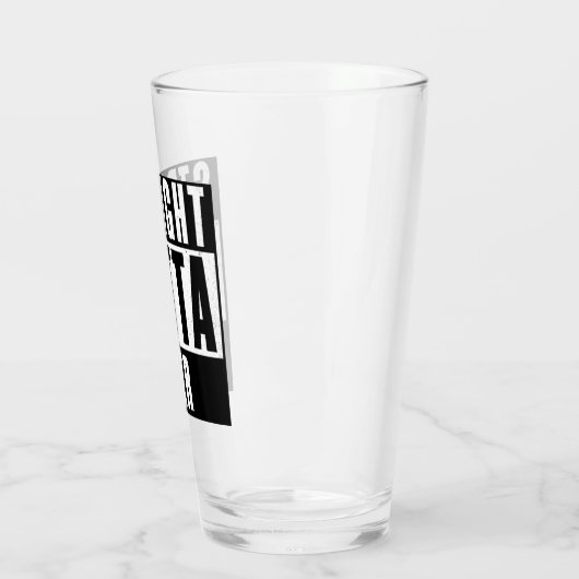 Straight Outta Beer Glass Cup Glas (Links)