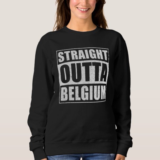 Straight Outta België Trui (Voorkant)
