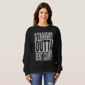 STRAIGHT OUTTA BENT COUNTY Cool Home Quote Trui (Voorkant volledig)