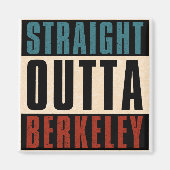 Straight Outta Berkeley Californië Magneet (Voorkant)