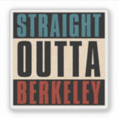 Straight Outta Berkeley Californië Sticker (Voorkant)