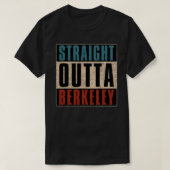 Straight Outta Berkeley Californië T-shirt (Design voorkant)