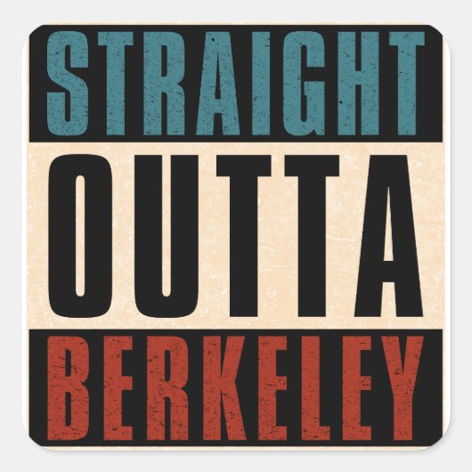 Straight Outta Berkeley Californië Vierkante Sticker (Voorkant)