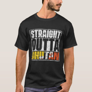 Straight Outta Bhutan Flag T-shirt