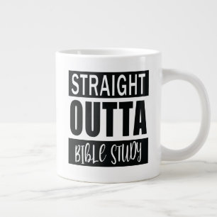 STRAIGHT OUTTA BIBLE STUDY Christelijke Faith Quot Grote Koffiekop