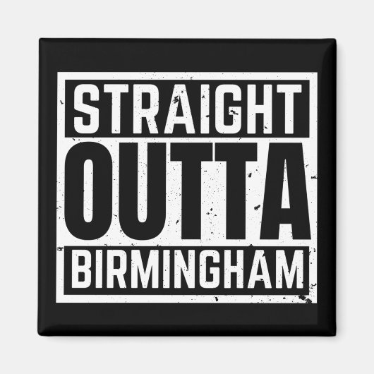 Straight Outta Birmingham Magneet (Voorkant)