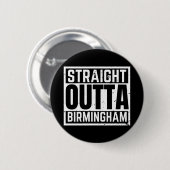 Straight Outta Birmingham Ronde Button 5,7 Cm (Voorkant /achterkant)