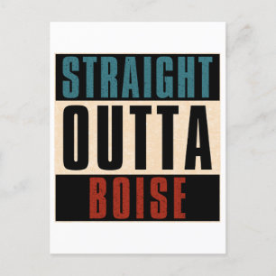 Straight Outta Boise Idaho ID Briefkaart