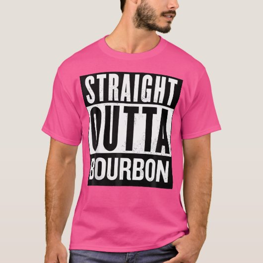Straight Outta Bourbon Mannen en vrouwen Grappig C T-shirt (Voorkant)