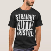Straight Outta Bristol T-shirt (Voorkant)