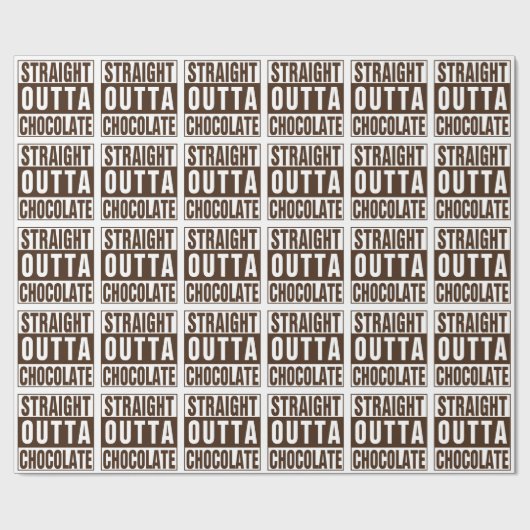 Straight Outta Brown Chocolate Cadeaupapier (Vlak)