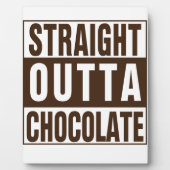 Straight Outta Brown Chocolate Fotoplaat (Voorkant)