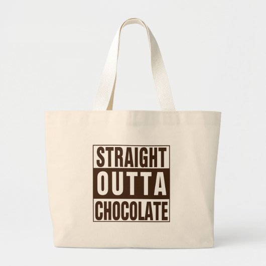 Straight Outta Brown Chocolate Grote Tote Bag (Voorkant)