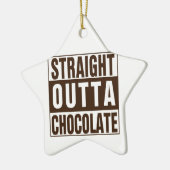 Straight Outta Brown Chocolate Keramisch Ornament (Links)