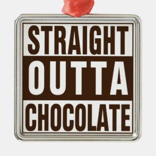 Straight Outta Brown Chocolate Metalen Ornament