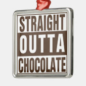 Straight Outta Brown Chocolate Metalen Ornament (Links)