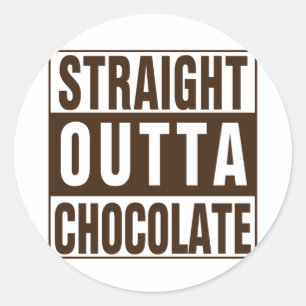 Straight Outta Brown Chocolate Ronde Sticker