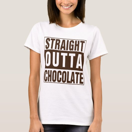Straight Outta Brown Chocolate T-shirt (Voorkant)