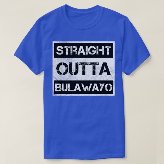 Straight Outta Bulawayo Zimbabwe nood T-shirt (Design voorkant)
