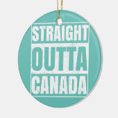 Straight Outta Canada Funny Canadian Mannen Women Keramisch Ornament (Links)