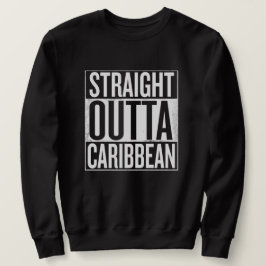 Straight outta Caribbean Rastafari Reggae Sweater