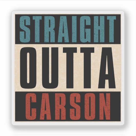 Straight Outta Carson Californië Sticker (Voorkant)
