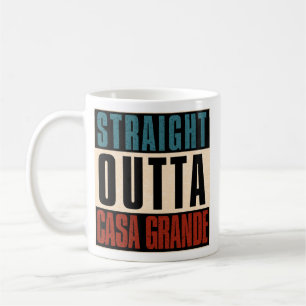 Straight Outta Casa Grande Arizona AZ Koffiemok