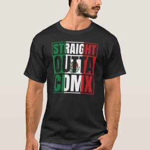 Straight Outta CDMX Mexico DF Ciudad Mexicana Vlag T-shirt