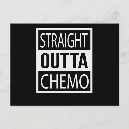 Straight Outta Chemo Funny Battle Cancer Gift Aankondigingskaart (Voorkant)