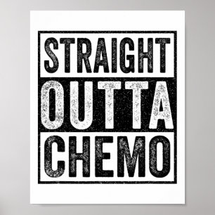 Straight Outta Chemo Funny Byttle Kanker Bewustzij Poster