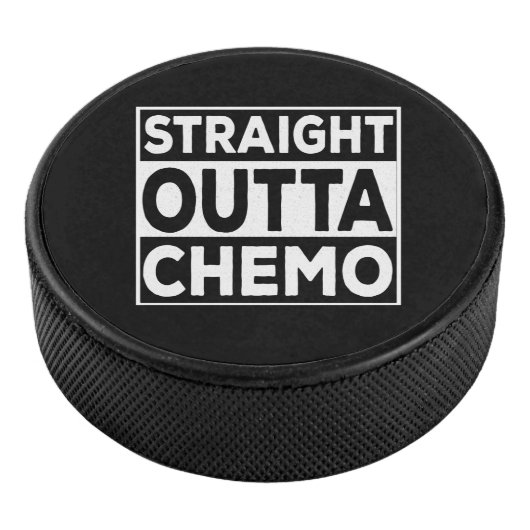 Straight Outta Chemo Hockey Puck (3/4)